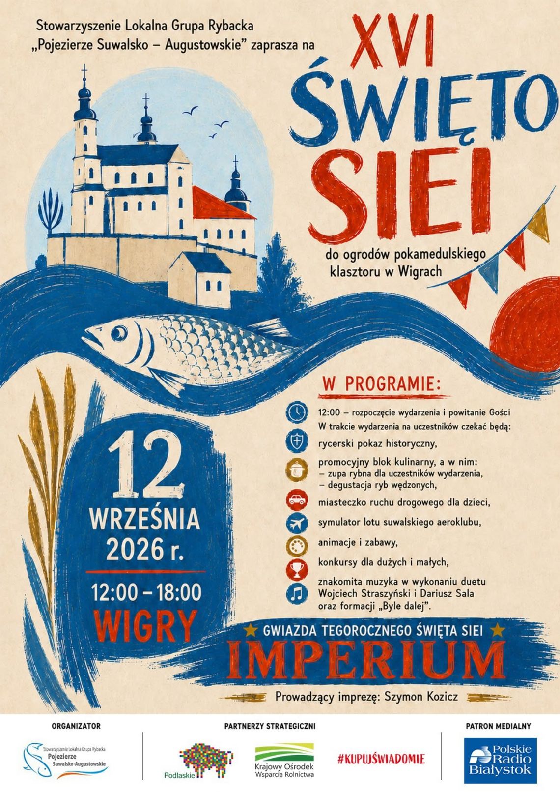 XVI Święto Siei już 12 września w Wigrach. W programie muzyka, tradycja i regionalne smaki XVI Święto Siei już 12 września w Wigrach. W programie muzyka, tradycja i regionalne smaki