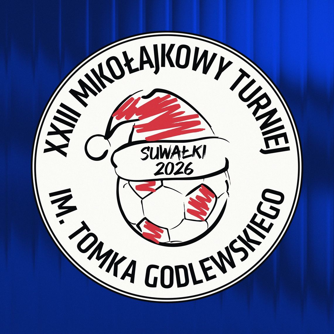 XXIII Mikołajkowy Turniej im. Tomka Godlewskiego – 10 stycznia 2026 XXIII Mikołajkowy Turniej im. Tomka Godlewskiego – 10 stycznia 2026