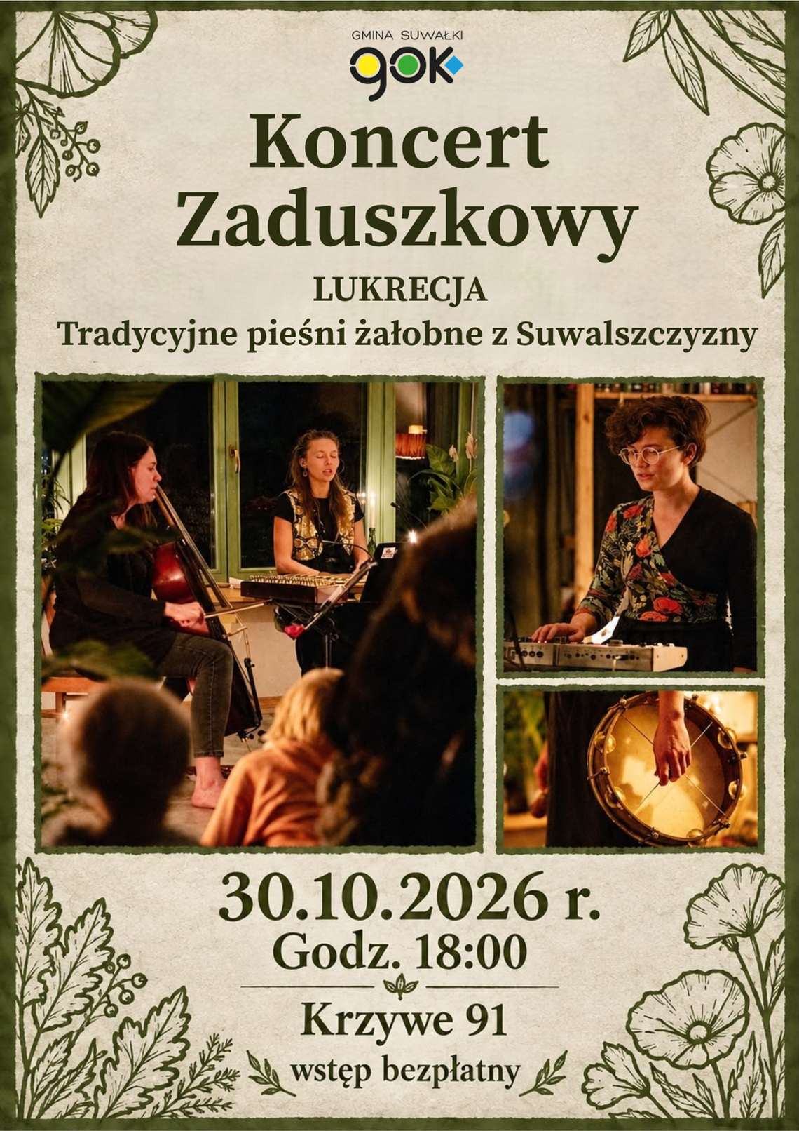 Zaduszkowy wieczór z dawnymi pieśniami Suwalszczyzny. Wstęp wolny Zaduszkowy wieczór z dawnymi pieśniami Suwalszczyzny. Wstęp wolny