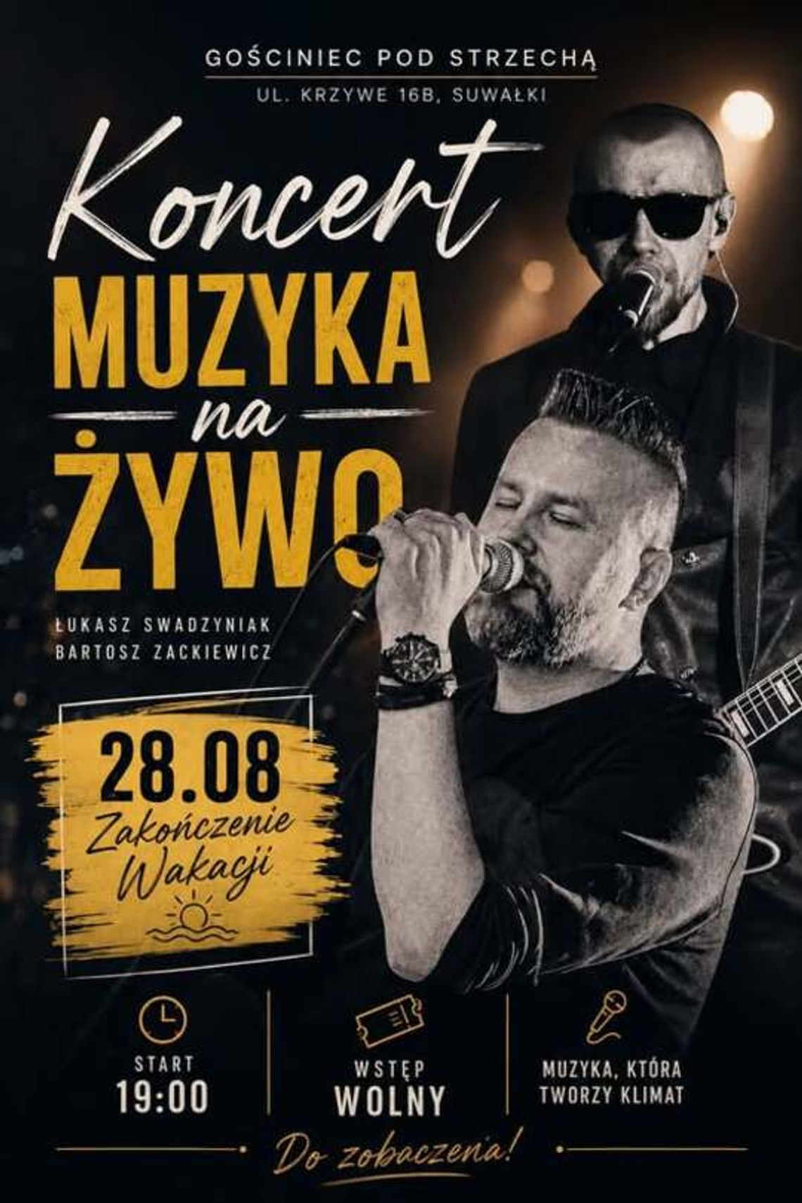 Zakończenie wakacji z muzyką na żywo. Wieczór z gitarą w Gościńcu pod Strzechą Zakończenie wakacji z muzyką na żywo. Wieczór z gitarą w Gościńcu pod Strzechą