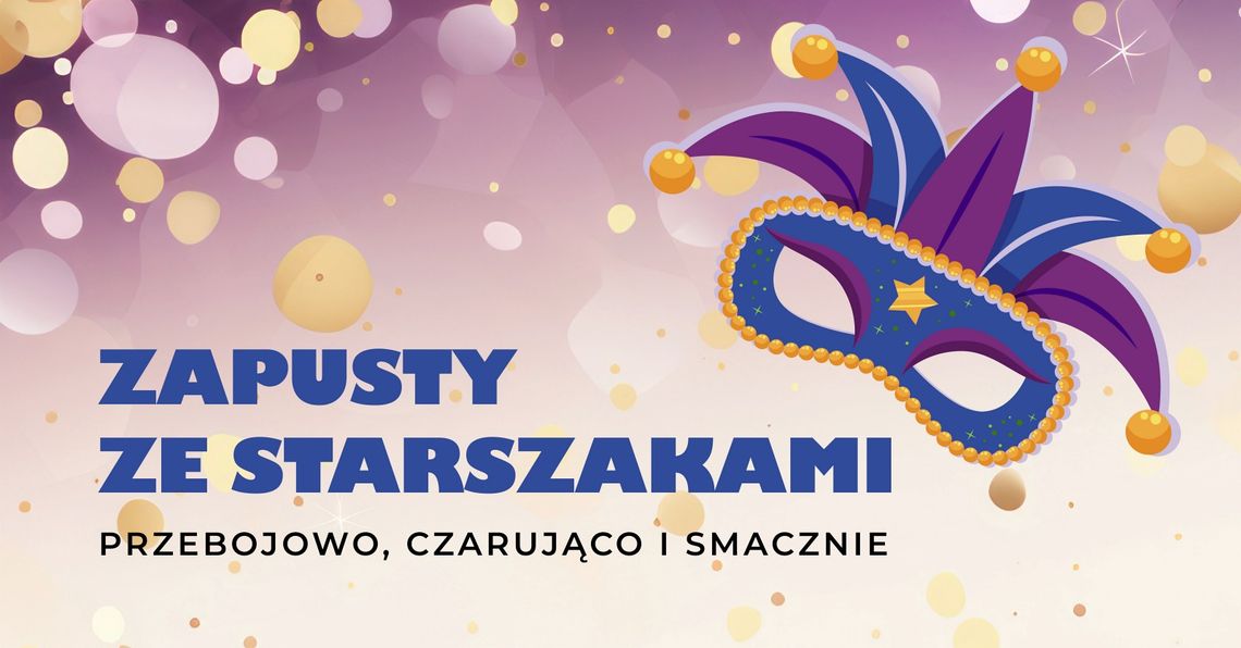 🎭🎶 „Zapusty 2026 ze Starszakami”. Karnawałowy koncert pełen muzyki i niespodzianek