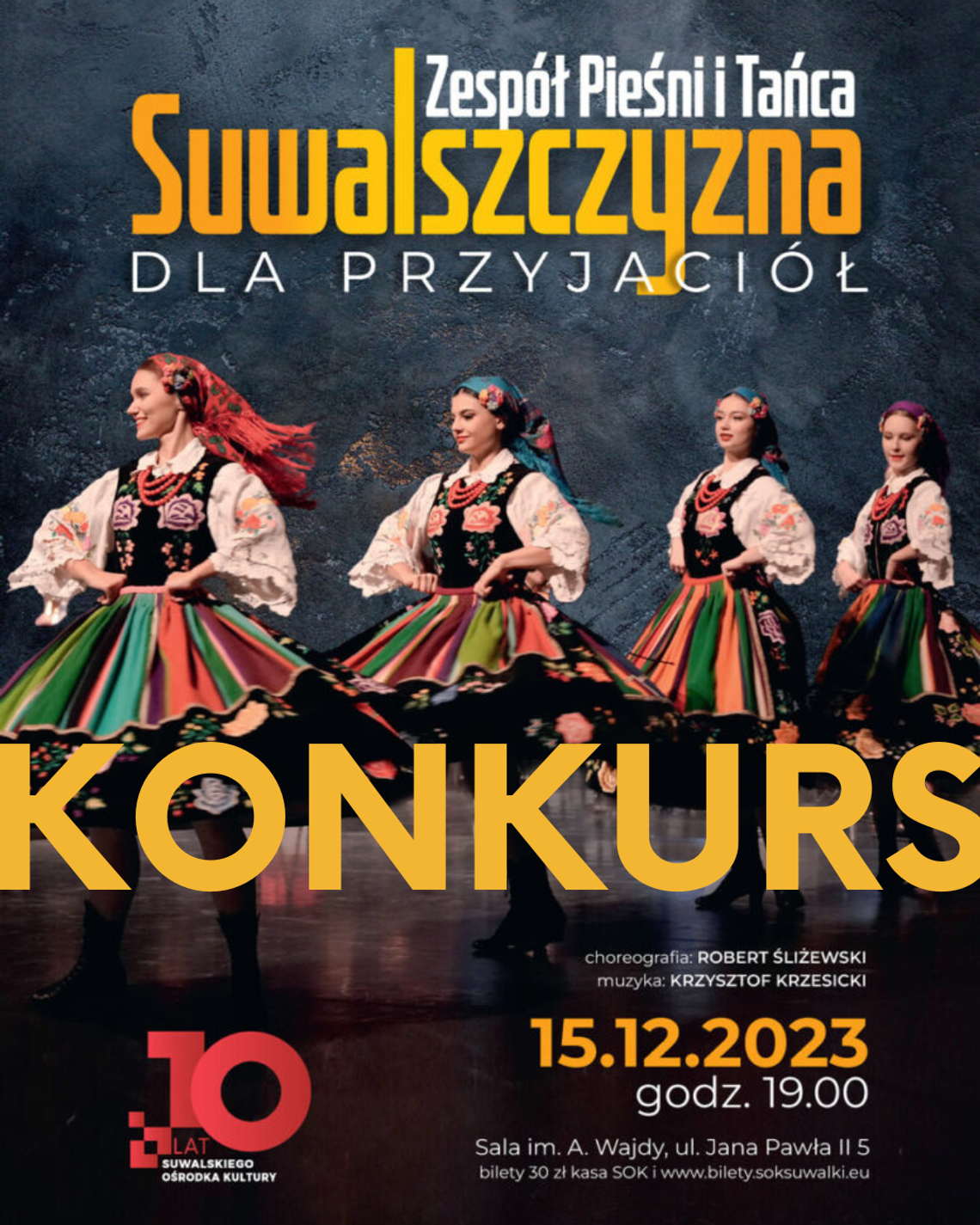 💃 ZPiT Suwalszczyzna dla Przyjaciół + KONKURS! 🎟️ Wygraj bilety na wyjątkowy koncert! 🎶