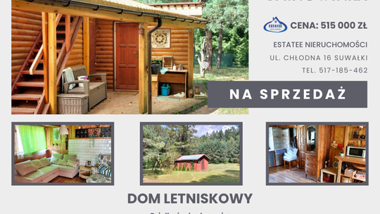 Walne, gm. Nowinka Wymarzone miejsce – dom letniskowy